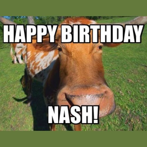 Happy Birthday Nash Memes