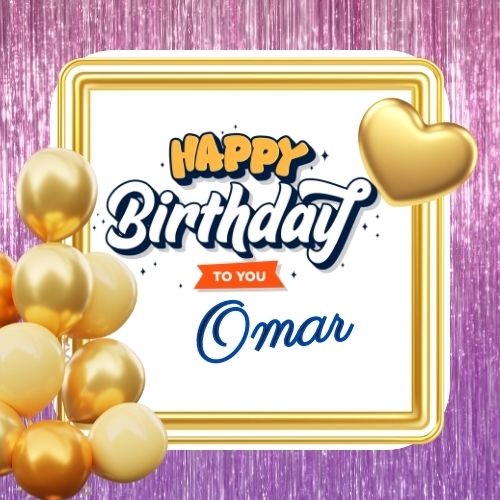 🎂 Happy Birthday Omar Cakes 🍰 Instant Free Download