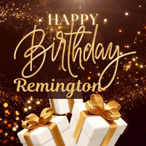 Happy Birthday Remington Gif