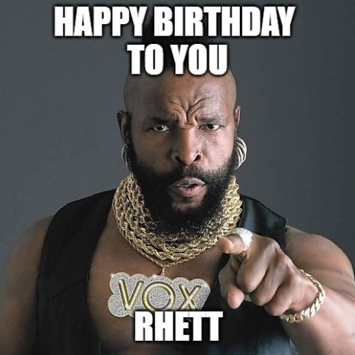 Happy Birthday Rhett Memes
