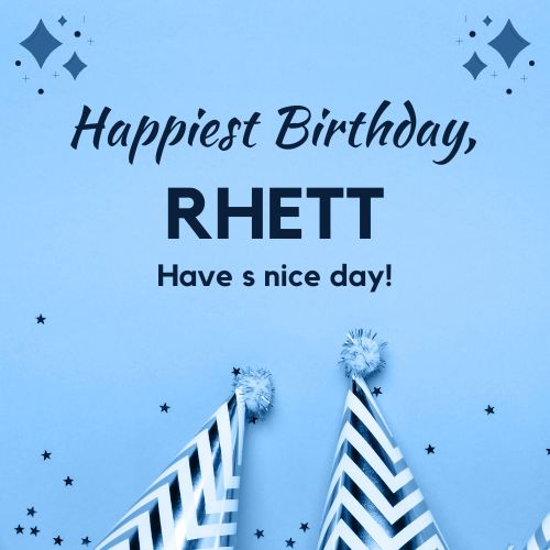 Happy Birthday Rhett Images