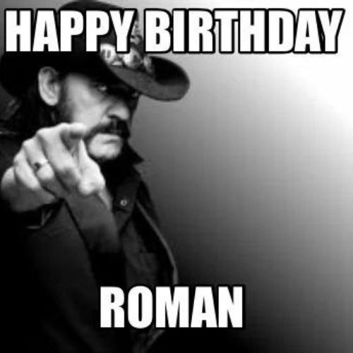 Happy Birthday Roman Memes