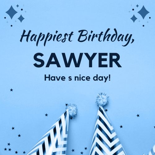 Happy Birthday Sawyer Images