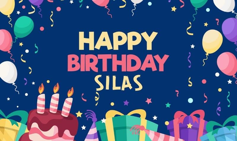 Happy Birthday Silas Wishes, Images, Cake, Memes, Gif