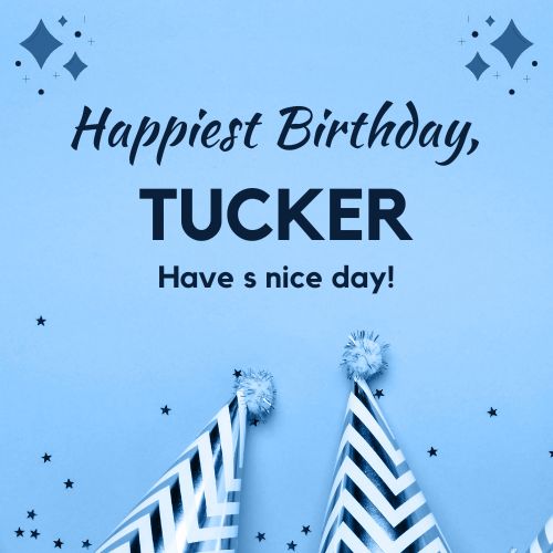 Happy Birthday Tucker Images