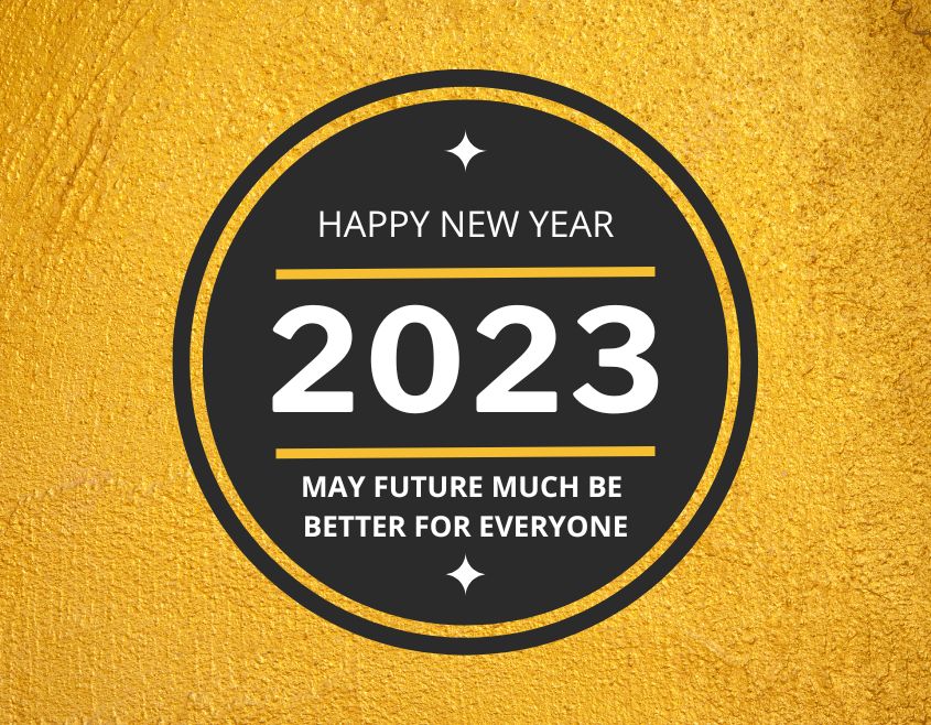 May future much be better for everyone - Happy New Year 2023 Images Download Free