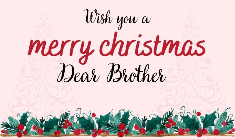 60+ Merry Christmas Brother Wishes, Messages, Quotes, Images