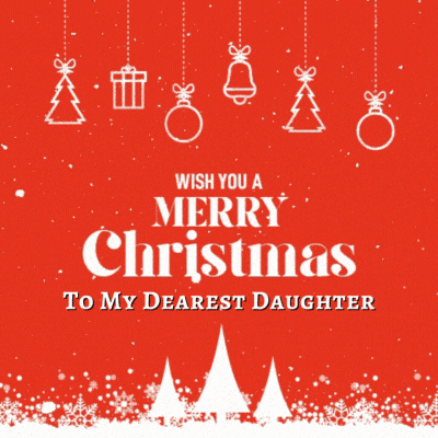 Merry Christmas To My Sweet Daughter Gif