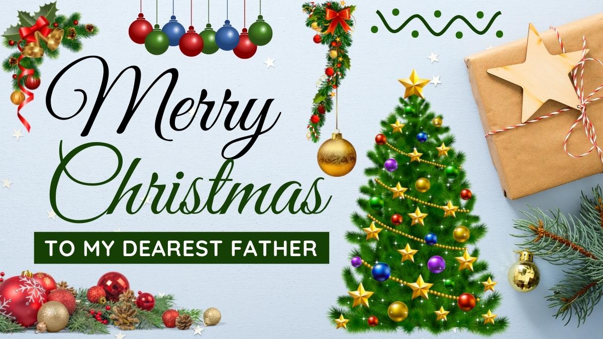 Merry Christmas Wishes for Father & Father in Law 2022
