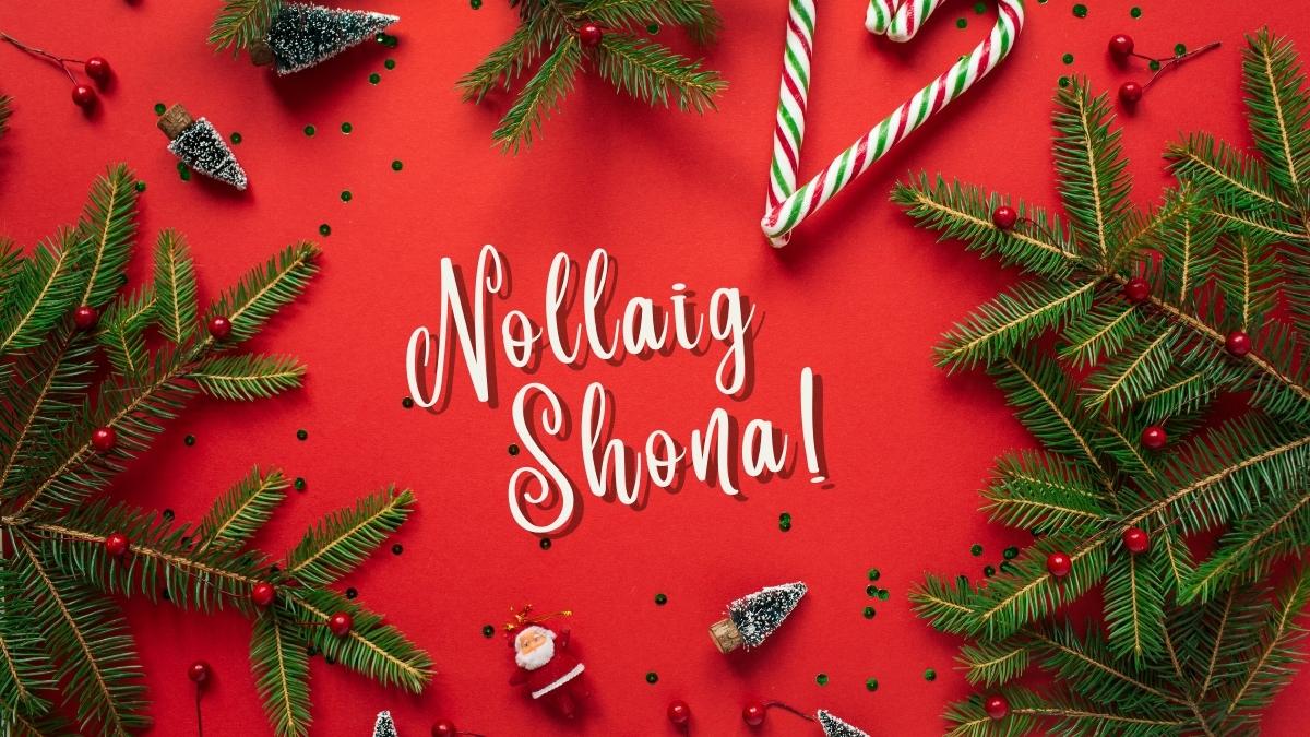 51+ Ways to Say Merry Christmas In Irish Gaelic