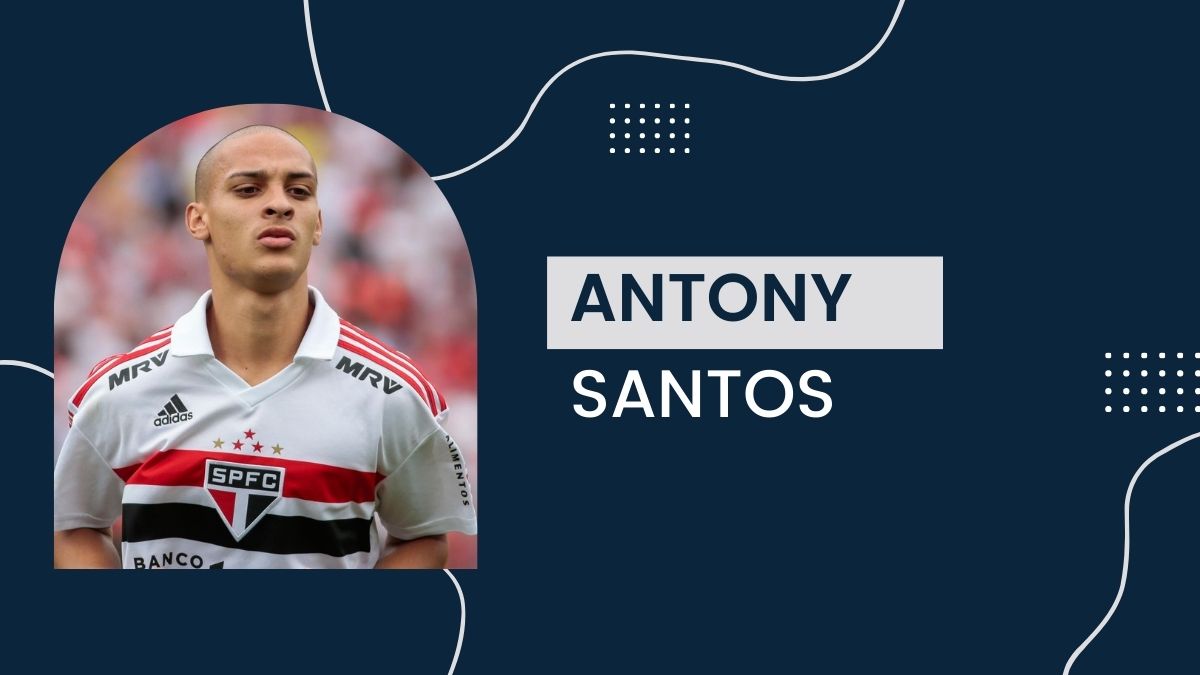 Antony Santos - Net Worth, Birthday, Salary, Girlfriend, Cars, Transfer Value