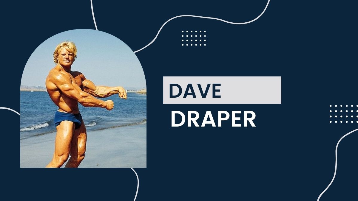 Dave Draper - Net Worth, Career, Birthday, Earnings, Age, Height, Bio