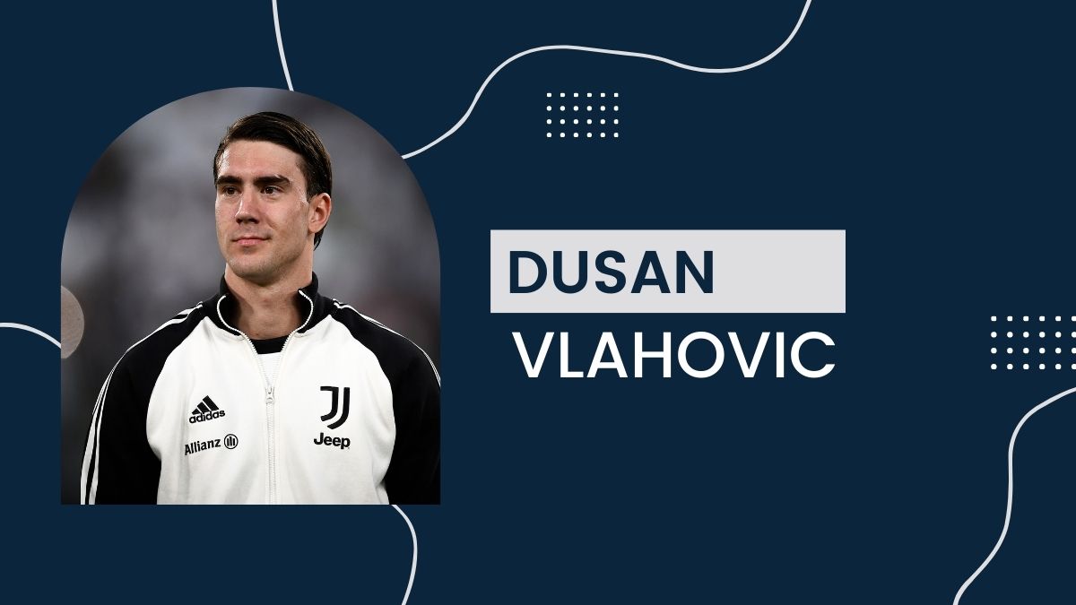 Dusan Vlahovic Wiki, Biography, Girlfriend, Age, Position, Coach, Career,  Net Worth & More