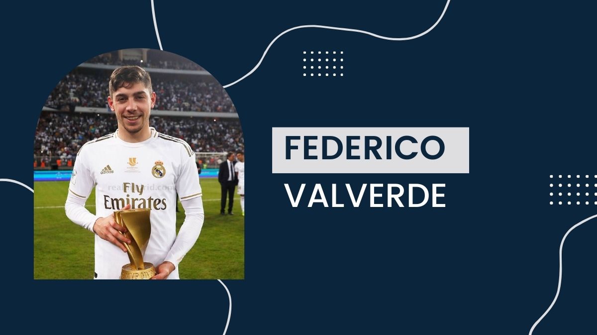 Federico Valverde - Net Worth, Birthday, Salary, Girlfriend, Cars, Transfer Value