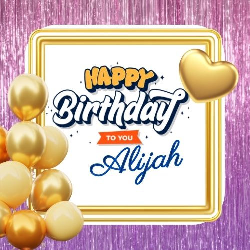 Happy Birthday Alijah Picture