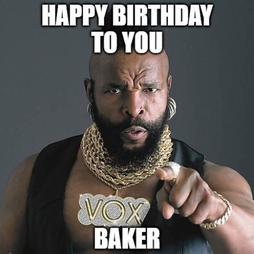 Happy Birthday Baker Memes