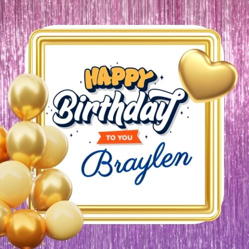 Happy Birthday Braylen Picture