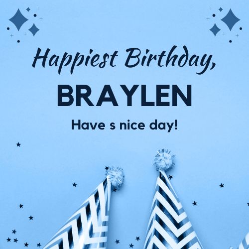 Happy Birthday Braylen Images