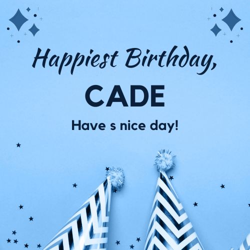 Happy Birthday Cade Images