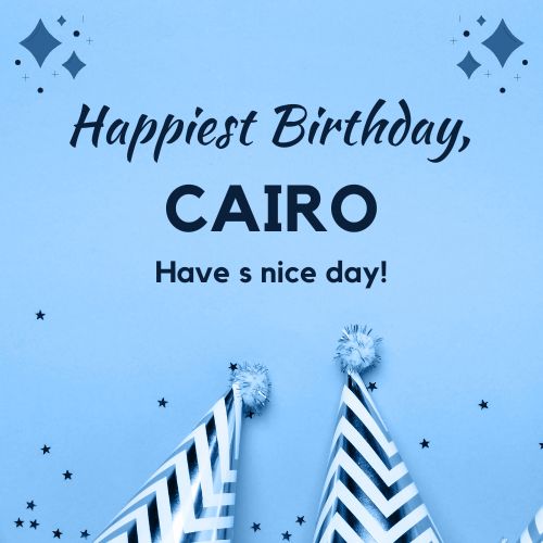 Happy Birthday Cairo Images