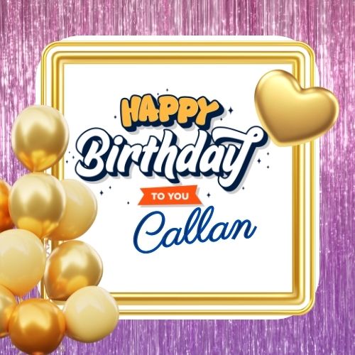 Happy Birthday Callan Picture