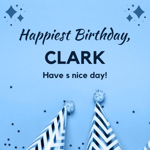 Happy Birthday Clark Images