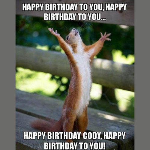 Happy Birthday Cody Memes