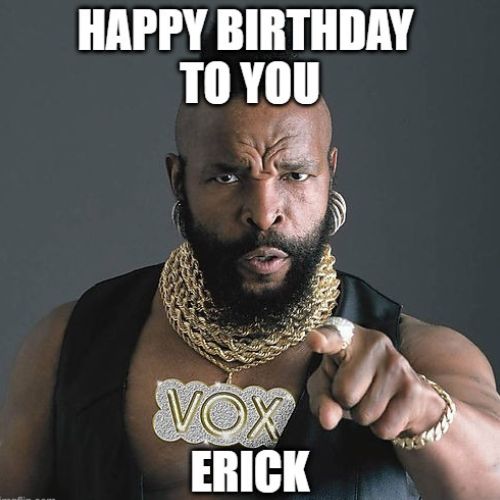 Happy Birthday Erick Memes