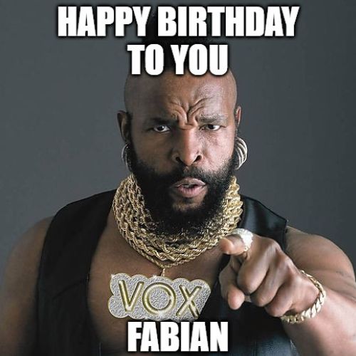 Happy Birthday Fabian Memes