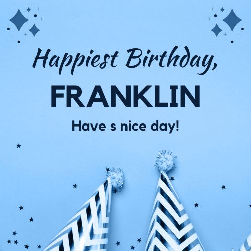 Happy Birthday Franklin Images