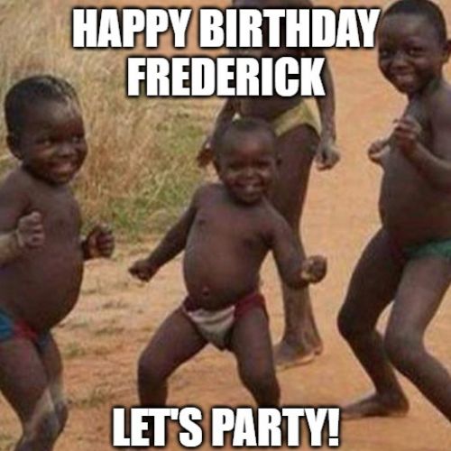 Happy Birthday Frederick Memes