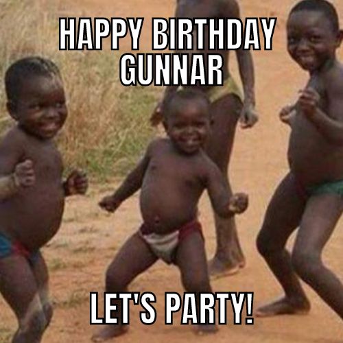 Happy Birthday Gunnar Memes