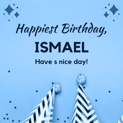 Happy Birthday Ismael Images