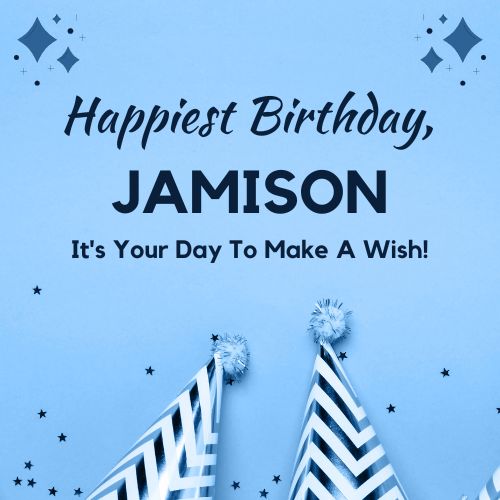 Happy Birthday Jamison Images