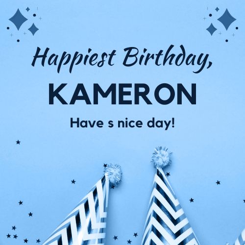 Happy Birthday Kameron Images