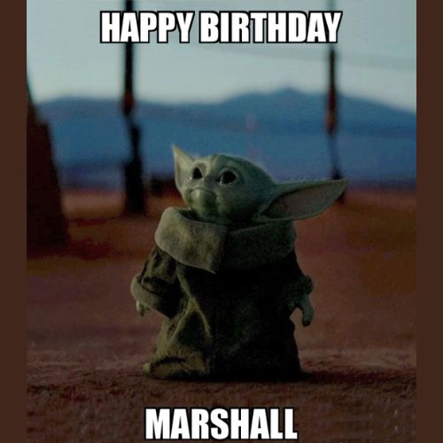 Happy Birthday Marshall Memes