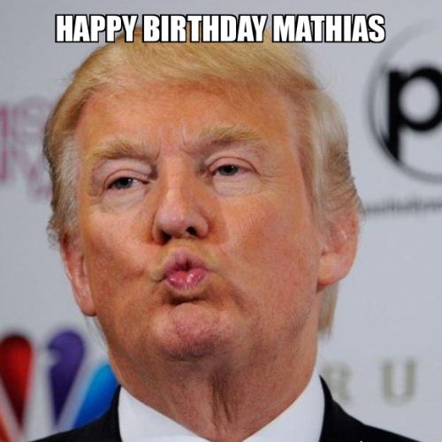 Happy Birthday Mathias Memes