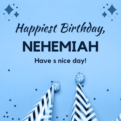 Happy Birthday Nehemiah Images