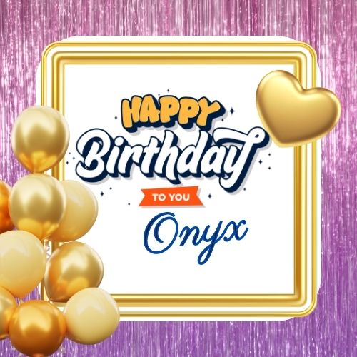 Happy Birthday Onyx Picture