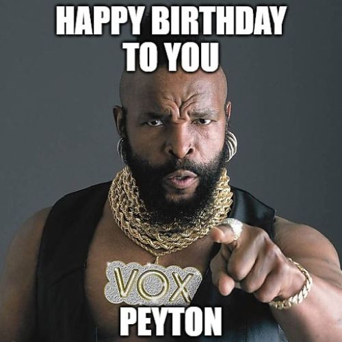 Happy Birthday Peyton Memes
