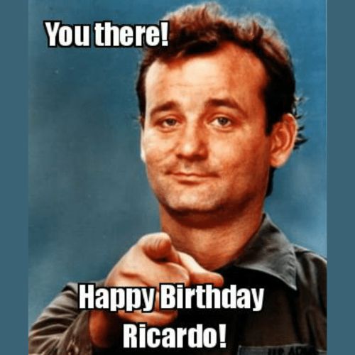 Happy Birthday Ricardo Memes