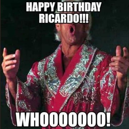 Happy Birthday Ricardo Memes