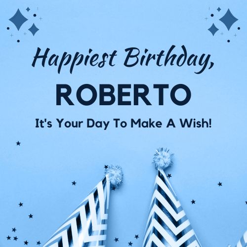 Happy Birthday Roberto Images