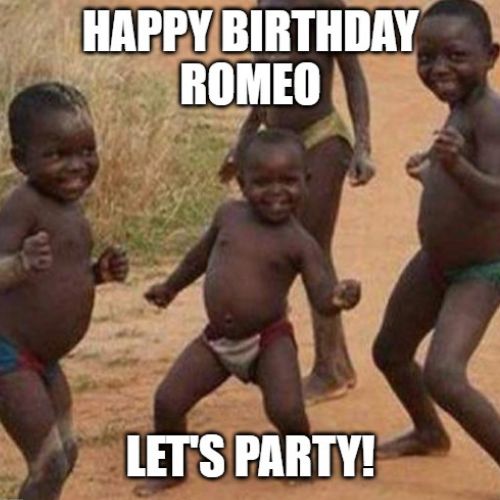 Happy Birthday Romeo Memes