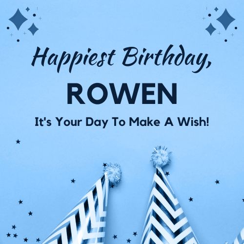 Happy Birthday Rowen Images