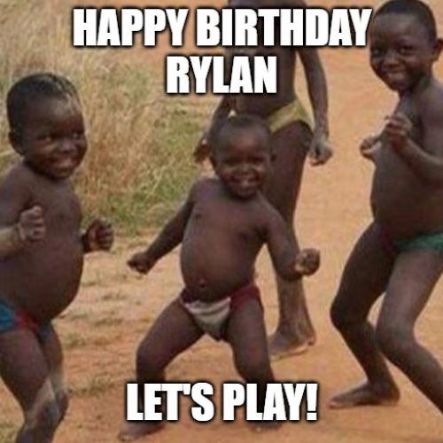 Happy Birthday Rylan Memes
