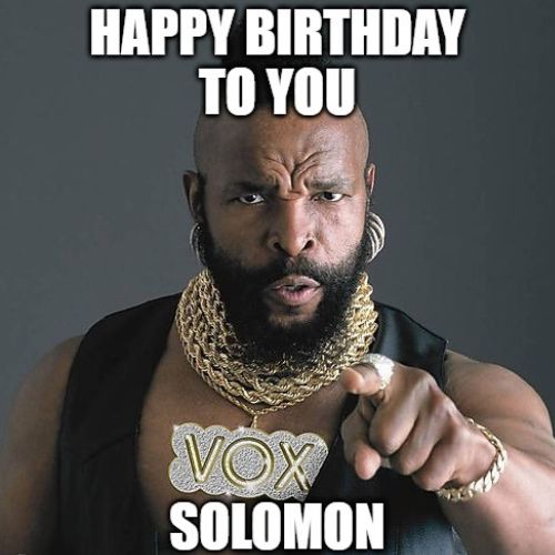 Happy Birthday Solomon Memes