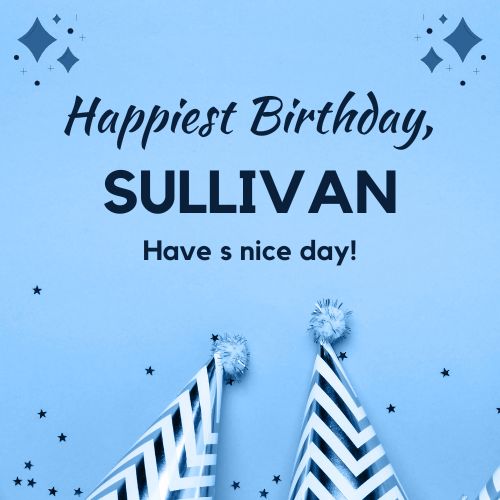 Happy Birthday Sullivan Images