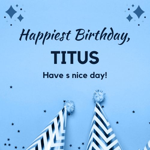Happy Birthday Titus Images