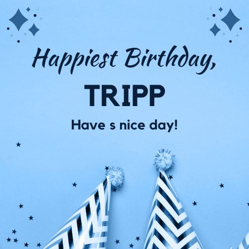 Happy Birthday Tripp Images